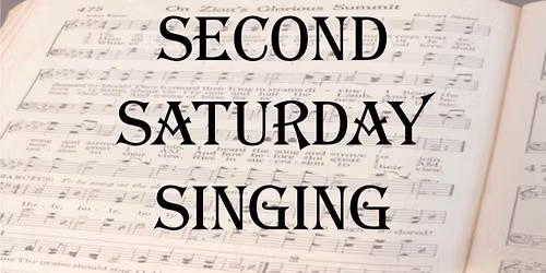 Second Saturday Singing