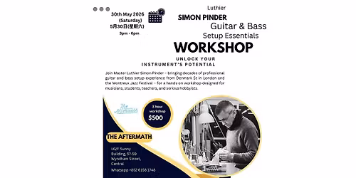 Unlock Your Instrument\u2019s Potential: Guitar Setup Workshop with Simon Pinder