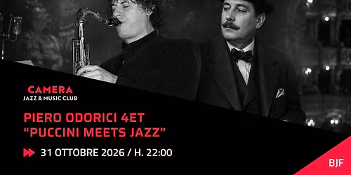 PIERO ODORICI 4ET \u201cPUCCINI MEETS JAZZ\u201d