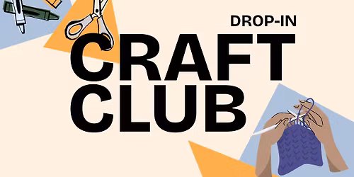 Craft Club at The Wright Place