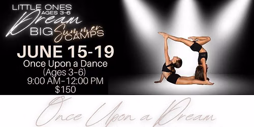 Ages 3-6 | Once Upon a Dream Dance Camp