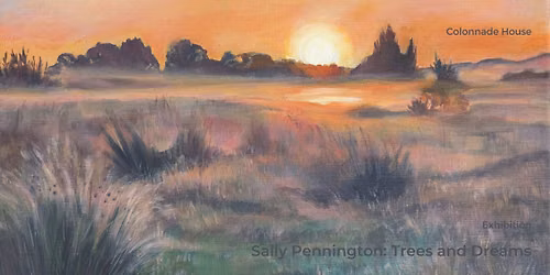 Sally Pennington: Trees and Dreams