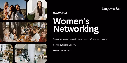 Newmarket - Empower Her Networking - Magnetic Offer Creation