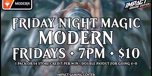 Friday Night Magic - Modern FNM @ IGC