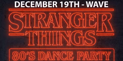 Stranger Things 80's Dance Party