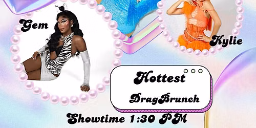 Drag Brunch: Hottest Drag Brunch