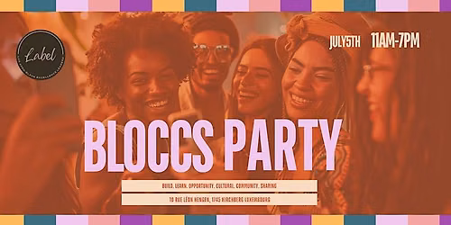 3rd Annual BLOCCS Party - Summer Event