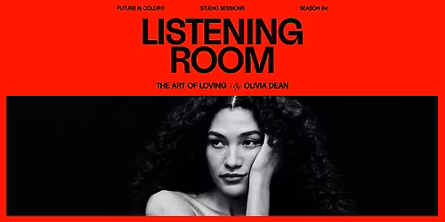 The Listening Room: THE ART OF LOVING By OLIVIA DEAN