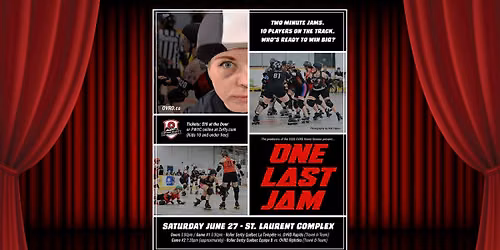 OVRD Presents "One Last Jam: A Roller Derby Double Header"