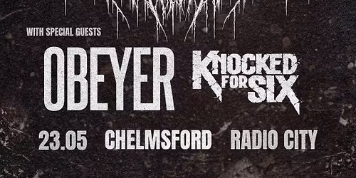 BEYOND EXTINCTION, OBEYER & KNOCKED FOR SIX