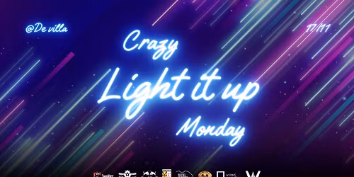 Crazy Light it up Monday