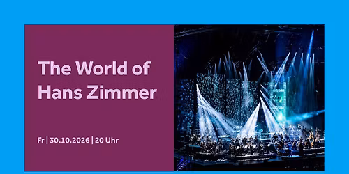 The World of Hans Zimmer | Barclays Arena Hamburg