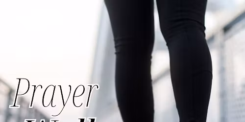 Prayer Walk