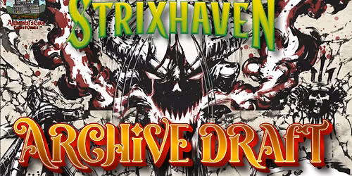 MTG: Secrets of Strixhaven Archive Booster Draft!