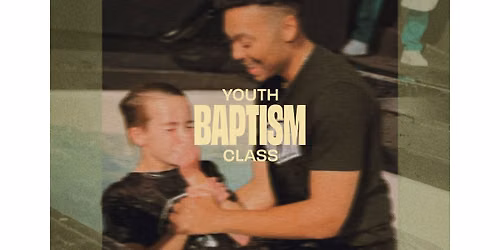 Youth Baptism Class
