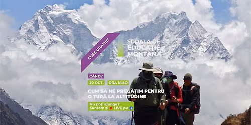 \u0218coala de educa\u021bie montan\u0103 - Curs 4: Cum ne preg\u0103tim pentru o tur\u0103 la altitudine