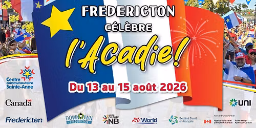 Fredericton célèbre l'Acadie!