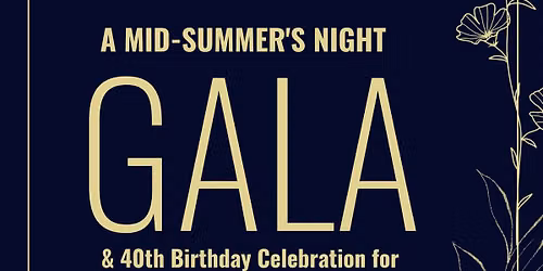 1st Annual "A Mid Summer's Night" GALA
