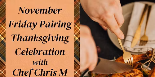 November Friday Pairing with Chef Chris McConell 