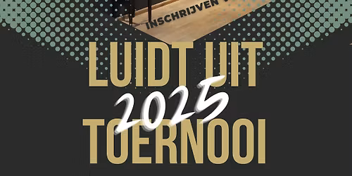Luidt uit Toernooi 2025