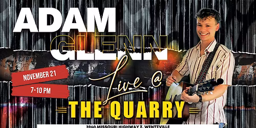 ADAM GLENN'S DEBUT @ THE QUARRY!!!