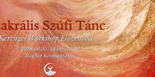 Szakr\u00e1lis Sz\u00fafi T\u00e1nc Workshop 