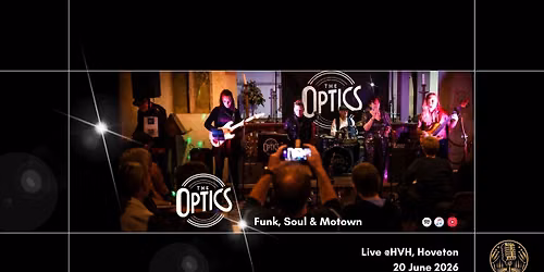\ud83c\udfb7 Live @HVH presents The Optics \ud83c\udfb7