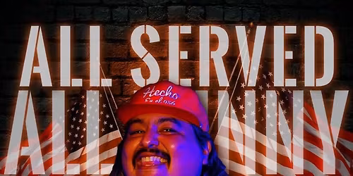 All Served Comedy Show