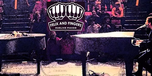 Richland Entertainment presents: Felix and Fingers Dueling Pianos