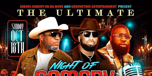 THE ULTIMATE NIGHT OF COMEDY AND SOUTHERN SOUL