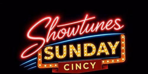 Showtunes Sunday Cincy