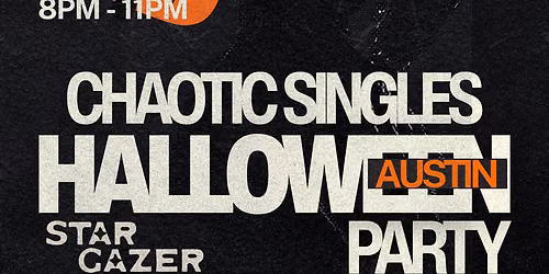 Chaotic Singles HALLOWEEN Party (Austin)