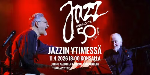 \u201d50 vuotta jazzin ytimess\u00e4\u201d