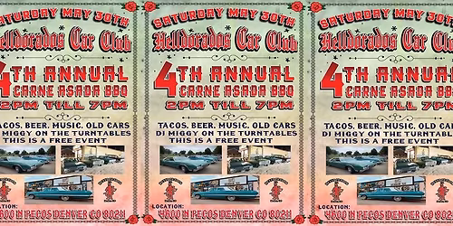 Saturday May 30th Helldorados Car Club  4th Annual Carne asada BBQ