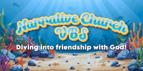 VBS at Narrative Church