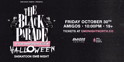 The Black Parade Halloween Emo Night Saskatoon at Amigos - Oct 30 2026