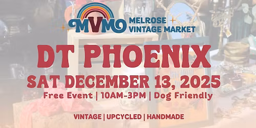Melrose Vintage Market | Downtown PHX \ud83c\udf08