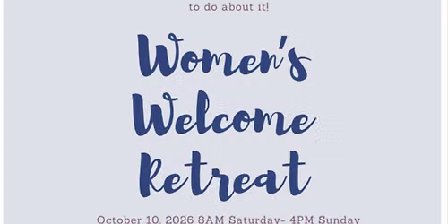 Women\u2019s Welcome Retreat
