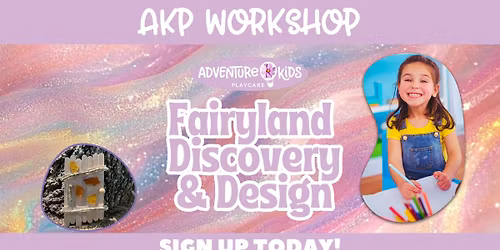 \ud83e\uddda\u200d\u2640\ufe0f Fairyland Discovery & Design Workshop \ud83e\uddda\u200d\u2642\ufe0f