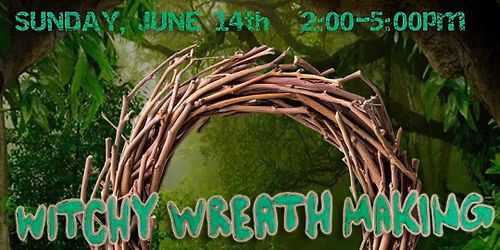 Witchy Wreath Making: Protective Talismans From Nature