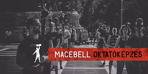 Macebell Oktat\u00f3k\u00e9pz\u00e9s