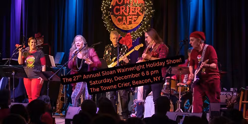 The 27th Annual Sloan Wainwright Holiday Show