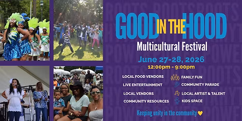 2026 Good in the Hood Multicultural Music & Food Festival