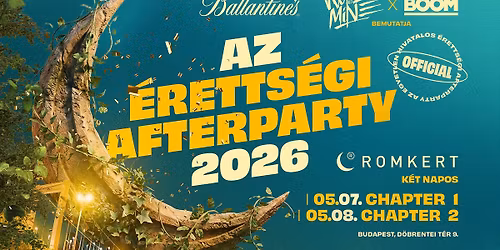 AZ \u00c9RETTS\u00c9GI AFTERPARTY 2026 x ROMKERT \u2022 05.07-08.