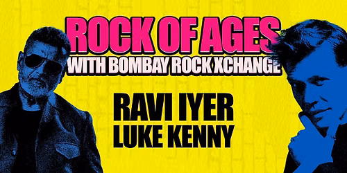 Rock of Ages by Ravi Iyer & Luke Kenny