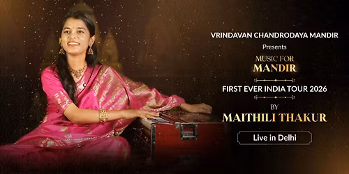 Maithili Thakur Live - Kirtan Concert in Delhi