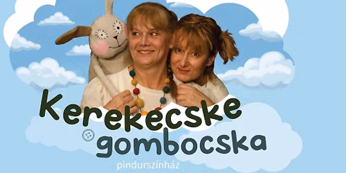 Babasz\u00ednh\u00e1z a B\u00c1KK-ban: Kerekecske gombocska pindursz\u00ednh\u00e1z