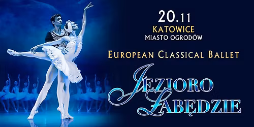 EUROPEAN CLASSICAL BALLET "Jezioro \u0142ab\u0119dzie"