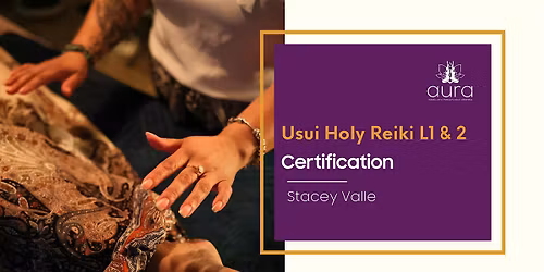 Usui Holy Fire Reiki Level 1 & 2- CERTIFICATION