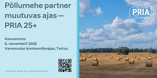 Konverents "P\u00f5llumehe partner muutuvas ajas \u2013 PRIA 25+"